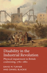 Cover Disability in the Industrial Revolution