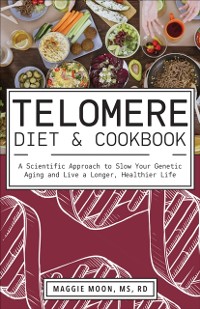 Cover Telomere Diet & Cookbook