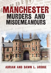 Cover Manchester Murders and Misdemeanours