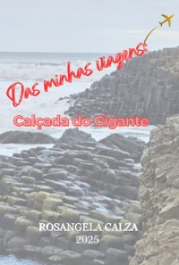 Cover Das Minhas Viagens: Calçado Do Gigante