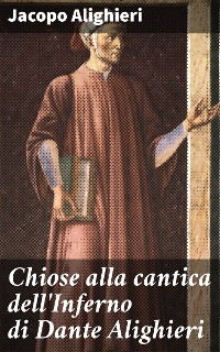 Cover Chiose alla cantica dell'Inferno di Dante Alighieri