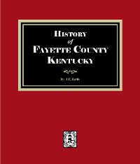 Cover History of Fayette County, Kentucky