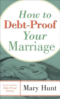 Cover How to Debt-Proof Your Marriage