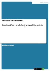 Cover Das Großösterreich-Projekt Aurel Popovicis