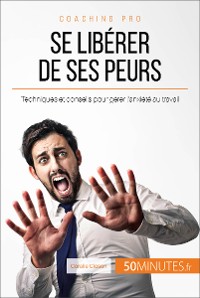 Cover Se libérer de ses peurs