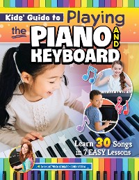 Cover Kids' Guide to Playing the Piano and Keyboard