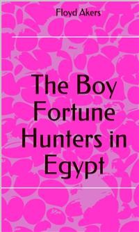 Cover The Boy Fortune Hunters In Egypt