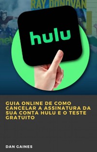 Cover Guia online de como cancelar a assinatura da sua conta Hulu e o teste gratuito