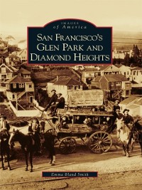 Cover San Francisco's Glen Park and Diamond Heights