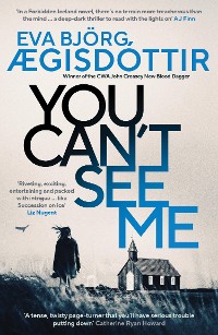 Cover You Can’t See Me: The twisty, breathtaking prequel to the international bestselling Forbidden Iceland series…