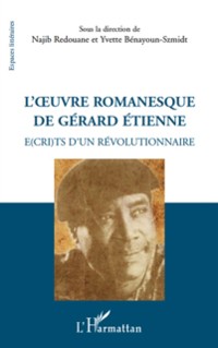 Cover L'oeuvre romanesque de Gerard Etienne