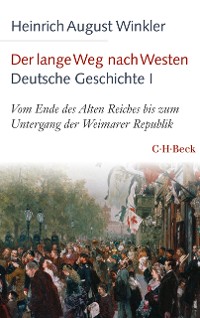 Cover Der lange Weg nach Westen - Deutsche Geschichte I