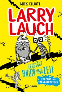 Cover Larry Lauch zerstört Raum und Zeit