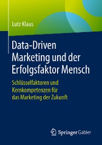 Cover Data-Driven Marketing und der Erfolgsfaktor Mensch