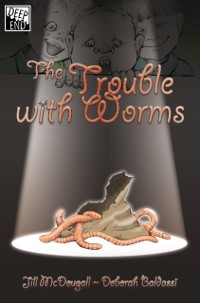 Cover Trouble with Worms