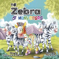 Cover The Zebra of Many Colors