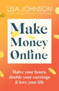 Cover Make Money Online - The Sunday Times bestseller