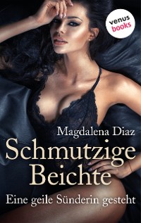 Cover Schmutzige Beichte - Eine geile Sünderin gesteht