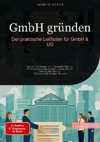 Cover GmbH gründen: Der praktische Leitfaden für GmbH & UG