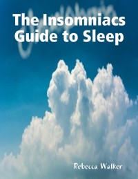 Cover Insomniacs Guide to Sleep