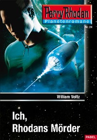 Cover Planetenroman 24: Ich, Rhodans Mörder
