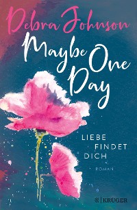 Cover Maybe One Day - Liebe findet dich
