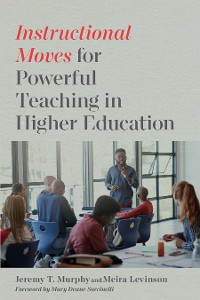 Cover Instructional Moves for Powerful Teaching in Higher Education