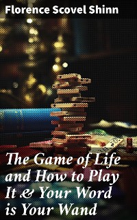 Cover The Game of Life and How to Play It & Your Word is Your Wand