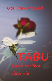 Cover Tabu Liebe verlässt dich nie