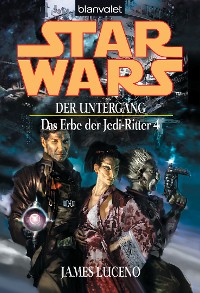 Cover Star Wars. Das Erbe der Jedi-Ritter 4. Der Untergang