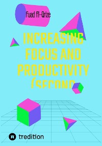 Cover Increasing focus and productivity (Second edition)