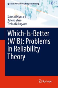 Cover Which-Is-Better (WIB): Problems in Reliability Theory