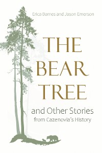 Cover The Bear Tree and Other Stories from Cazenovia’s History