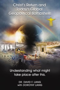 Cover Christ's Return and Today's Global Geopolitical Bombshells