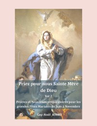 Cover Priez pour nous sainte Mère de Dieu - Vol 2