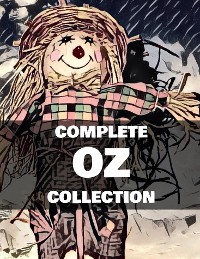 Cover The Complete Oz Collection (Illustrated)