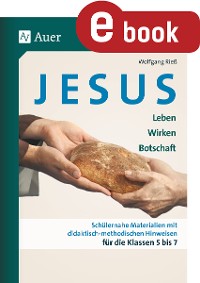 Cover Jesus - Leben, Wirken, Botschaft Klasse 5-7