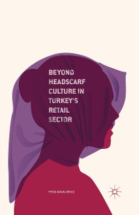 Cover Beyond Headscarf Culture in Turkey’s Retail Sector