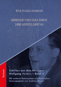 Cover Schriften aus dem Nachlass Wolfgang Harichs: Herder und das Ende der Aufklärung