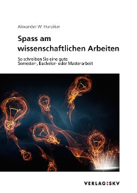 Cover Spass am wissenschaftlichen Arbeiten