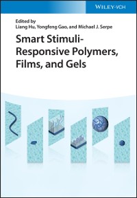 Cover Smart Stimuli-Responsive Polymers, Films, and Gels