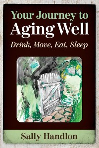 Cover Your Journey to Aging Well
