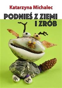 Cover Podnieś z ziemi i zrób