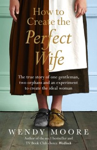 Cover How to Create the Perfect Wife