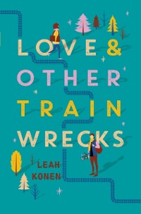 Cover Love and Other Train Wrecks