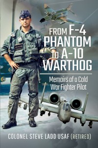 Cover From F-4 Phantom to A-10 Warthog
