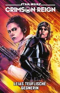 Cover Star Wars: Crimson Reign II - Leias teuflische Gegnerin
