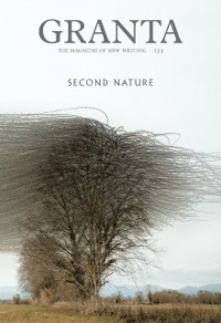 Cover Granta 153: Second Nature