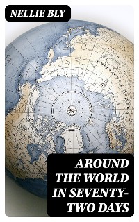 Cover Around the World in Seventy-Two Days