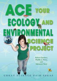 Cover Ace Your Ecology and Environmental Science Project